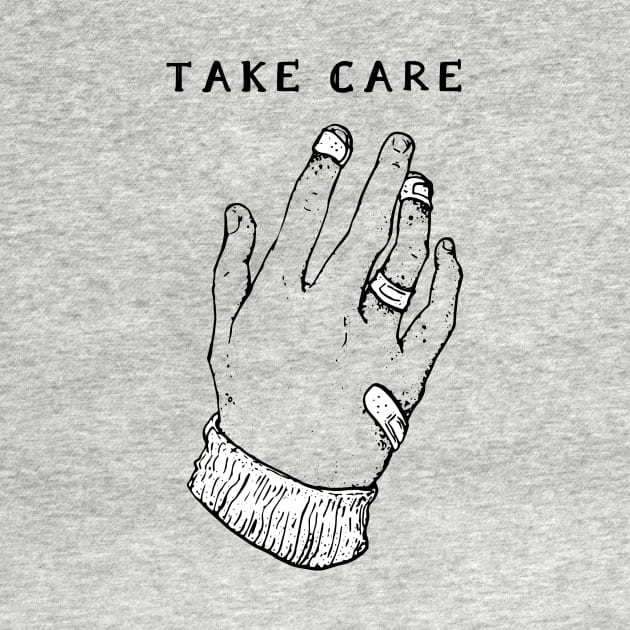 TAKE CARE by theaarnman